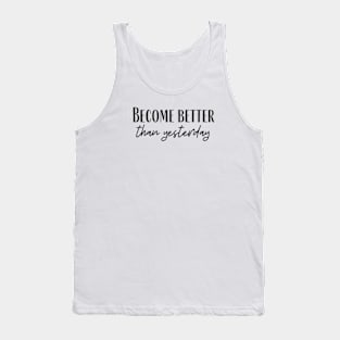 Become Better Tank Top